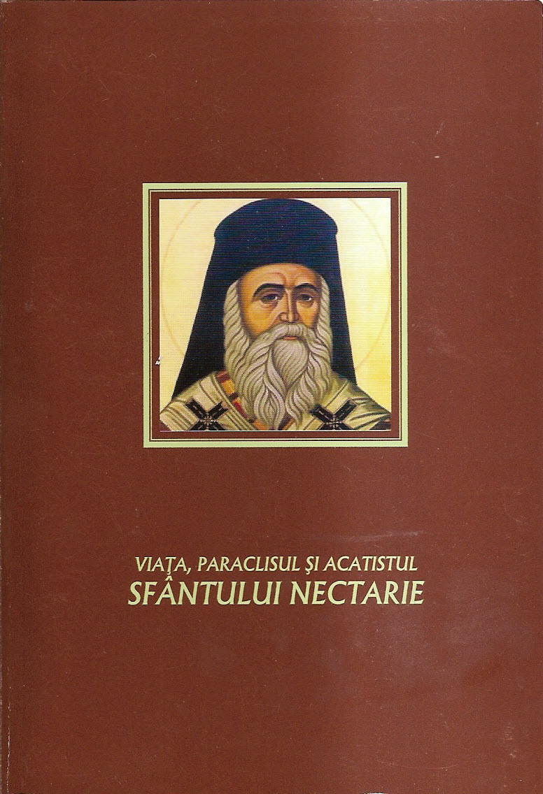 Autor colectiv - Viata, paraclisul si acatistul Sfantului Nectarie